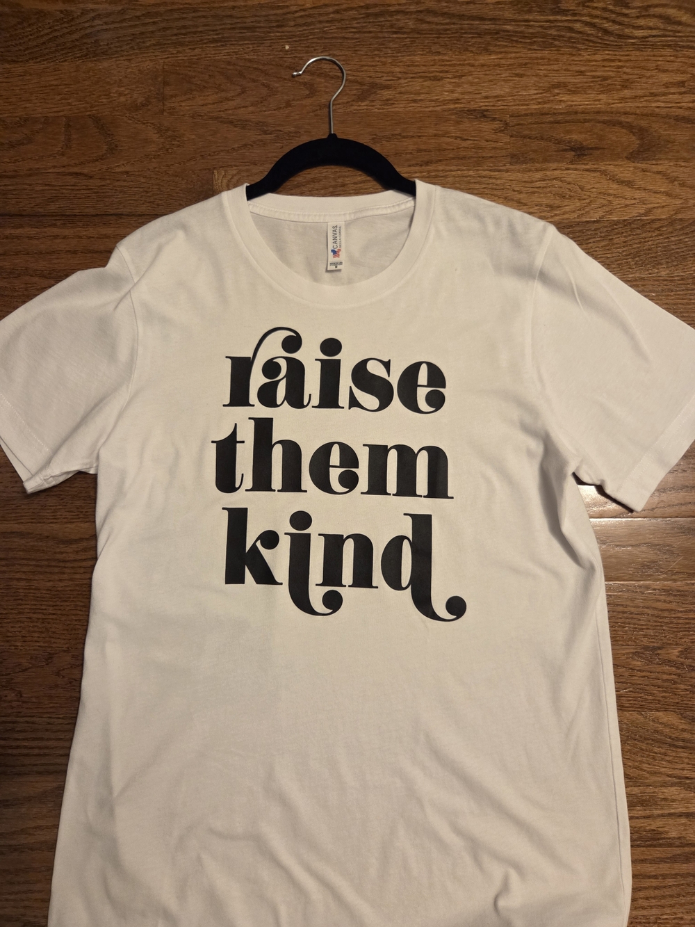 Bella Canvas White Tee with Black 'raise them kind' Graphic